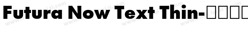 Futura Now Text Thin字体转换